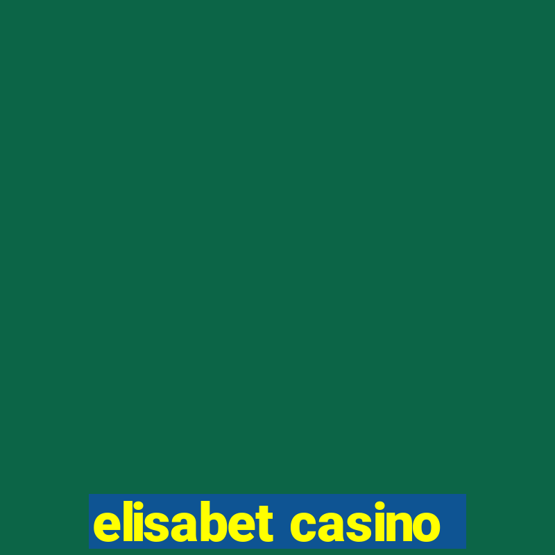 elisabet casino